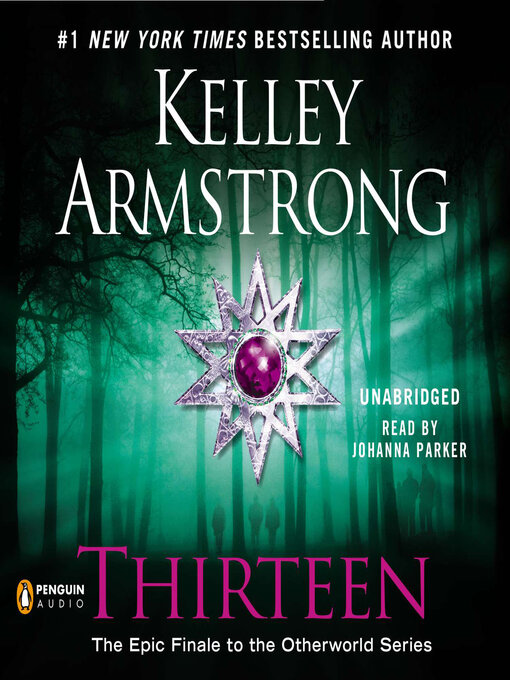 Title details for Thirteen by Kelley Armstrong - Available